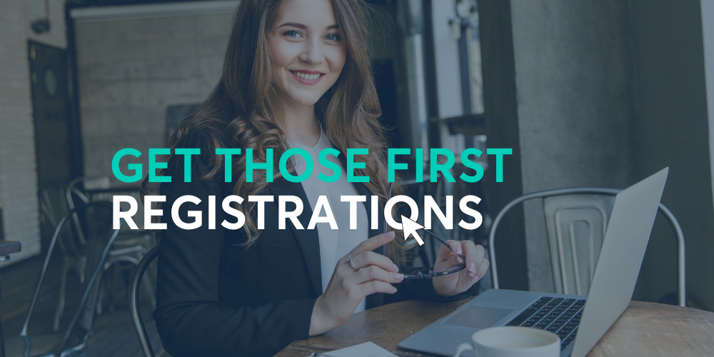 Best Event Management Practices to Get the First Registrations